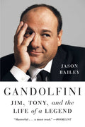 Gandolfini: Jim, Tony, and the Life of a Legend (PB)